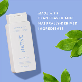 Native Cotton & Lily Body Wash with text reading “Made with plant-based and naturally-derived ingredients” next to green leaves