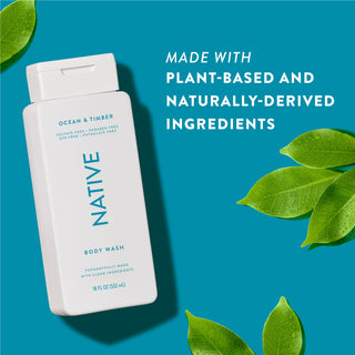 Native Ocean & Timber Body Wash with text reading “Made with plant-based and naturally-derived ingredients” next to green leaves
